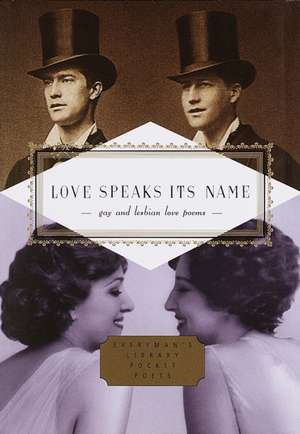 Love Speaks Its Name: Gay and Lesbian Love Poems de J. D. McClatchy