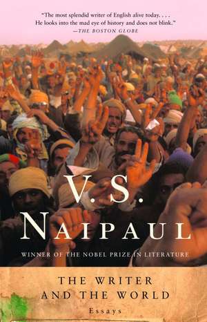 The Writer and the World: Essays de V.S. NAIPAUL