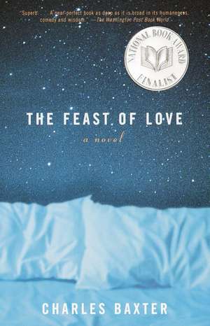 The Feast of Love de Charles Baxter