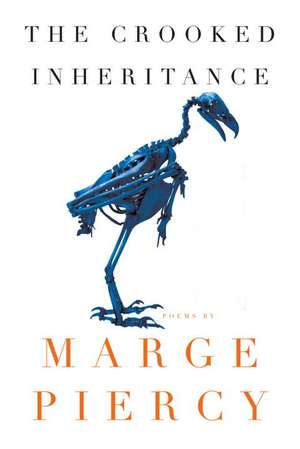 The Crooked Inheritance de Marge Piercy