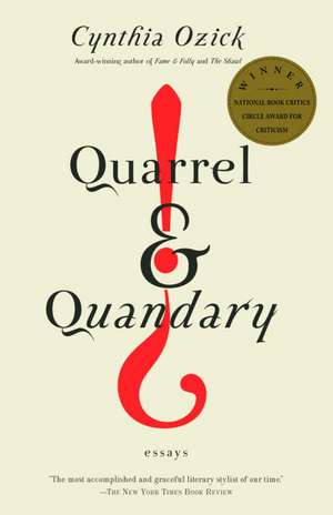 Quarrel & Quandary: Essays de Cynthia Ozick