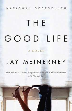 The Good Life de Jay McInerney