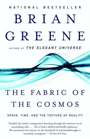 The Fabric of the Cosmos de Brian Greene