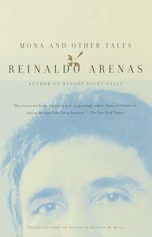 Mona and Other Tales de Reinaldo Arenas