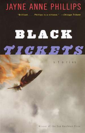 Black Tickets: Stories de Jayne Anne Phillips