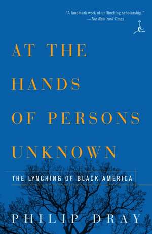 At the Hands of Persons Unknown de Philip Dray