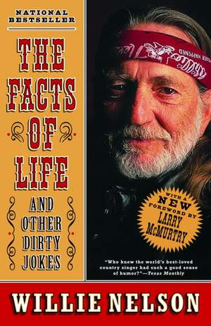 The Facts of Life: And Other Dirty Jokes de Larry McMurtry