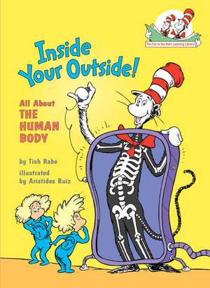 Inside Your Outside: All about the Human Body de Tish Rabe