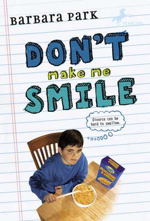 Don't Make Me Smile de Barbara Park