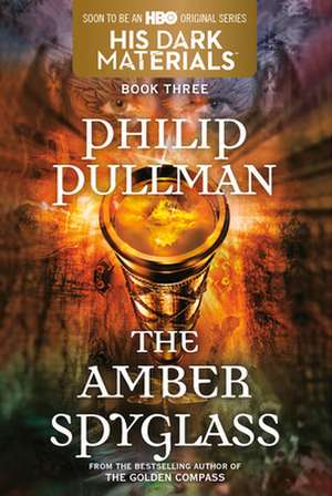 The Amber Spyglass de Philip Pullman