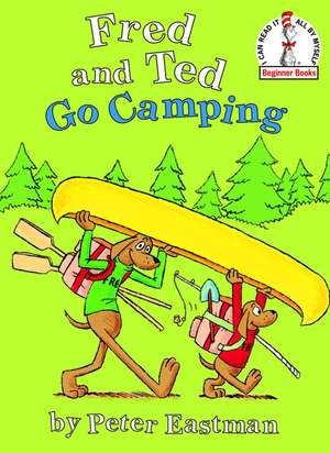 Fred and Ted Go Camping de Peter Eastman