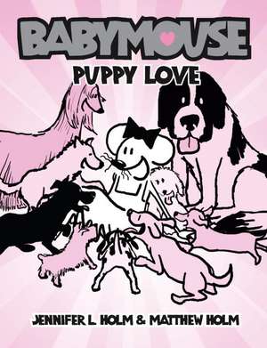 Puppy Love de Jennifer L. Holm