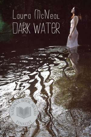 Dark Water de Laura McNeal