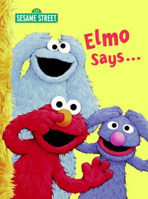 Elmo Says... de Sarah Albee