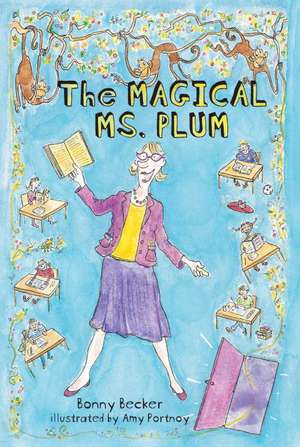 The Magical Ms. Plum de Bonny Becker