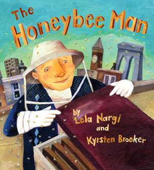 The Honeybee Man de Lela Nargi