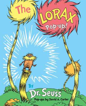 The Lorax Pop-Up!: Sparkling Style de Dr. Seuss