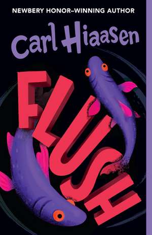 Flush de Carl Hiaasen