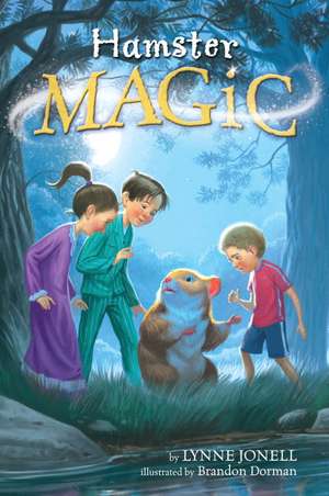 Hamster Magic de Lynne Jonell