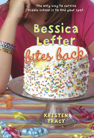 Bessica Lefter Bites Back de Kristen Tracy