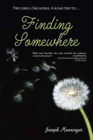 Finding Somewhere de Joseph Monninger