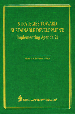 Strategies Toward Sustainable Development: Implementing de Nicholas Robinson