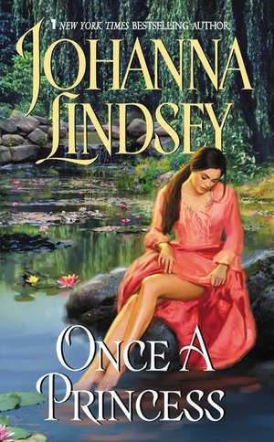 Once a Princess de Johanna Lindsey