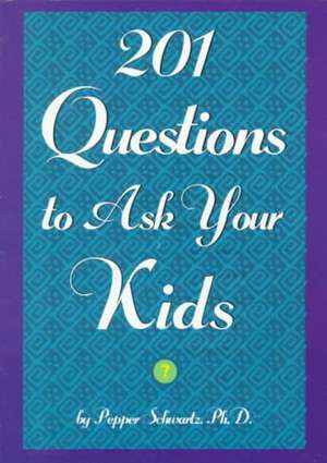 201 Questions to Ask Your Kids: 201 Questions to Ask Your Parents de Pepper Schwartz