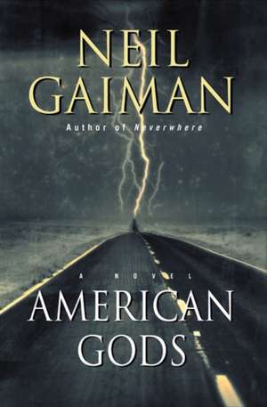 American Gods: A Novel de Neil Gaiman