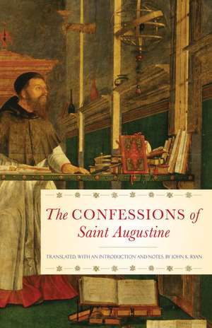 The Confessions of Saint Augustine de Saint Augustine of Hippo