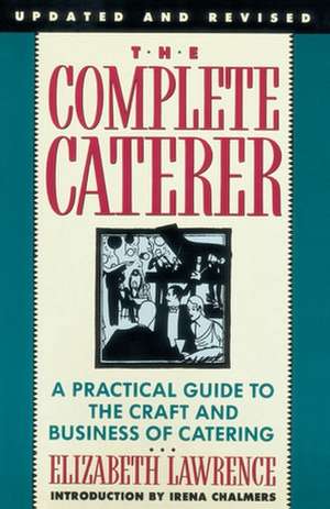 Complete Caterer: Daily Meditations from His Writings de Elizabeth Lawrence