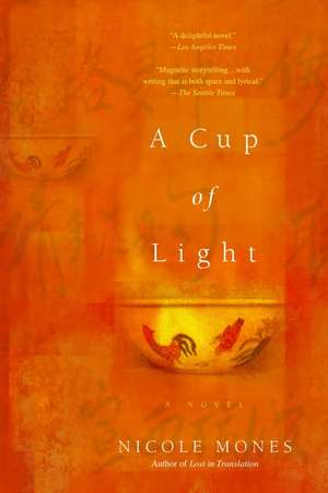 A Cup of Light de Nicole Mones