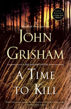 A Time to Kill de John Grisham