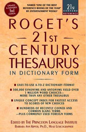 Roget's 21st Century Thesaurus: In Dictionary Form de Barbara Ann Kipfer