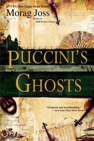 Puccini's Ghosts de Morag Joss