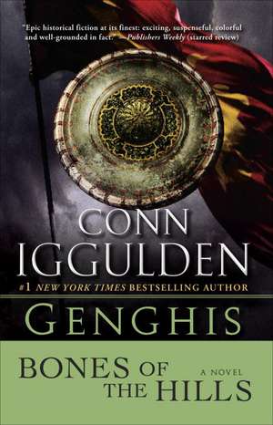 Genghis: Bones of the Hills de Conn Iggulden