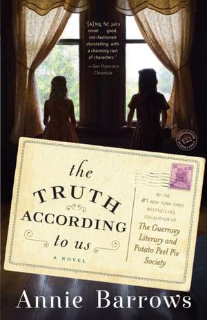 The Truth According to Us de Annie Barrows