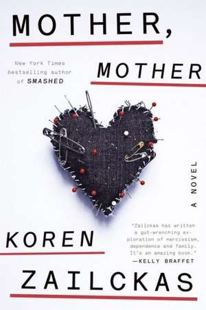 Mother, Mother de Koren Zailckas