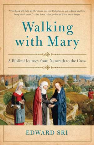 Walking with Mary de Edward Sri