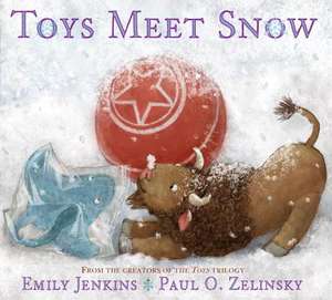 Toys Meet Snow de Emily Jenkins