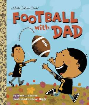 Football with Dad de Frank Berrios