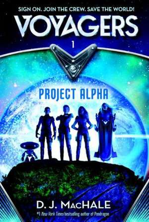 Project Alpha de D.J. MacHale