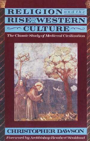 Religion and Rise of Western Culture de Christopher Dawson