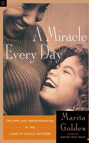 A Miracle Every Day de Marita Golden