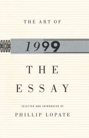 The Art of the Essay, 1999 de Phillip Lopate