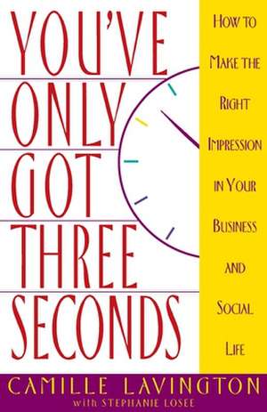 You've Got Only Three Seconds de Camille Lavington