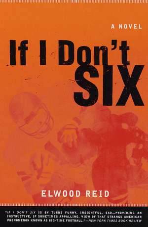 If I Don't Six de Elwood Reid