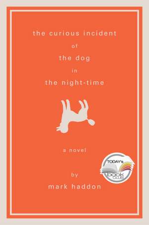 The Curious Incident of the Dog in the Night-Time de Mark Haddon