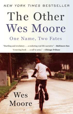 The Other Wes Moore: One Name, Two Fates de Wes Moore