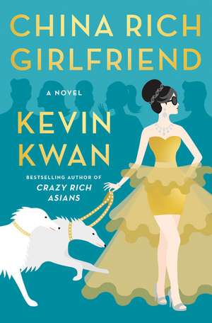 Kwan, K: China Rich Girlfriend